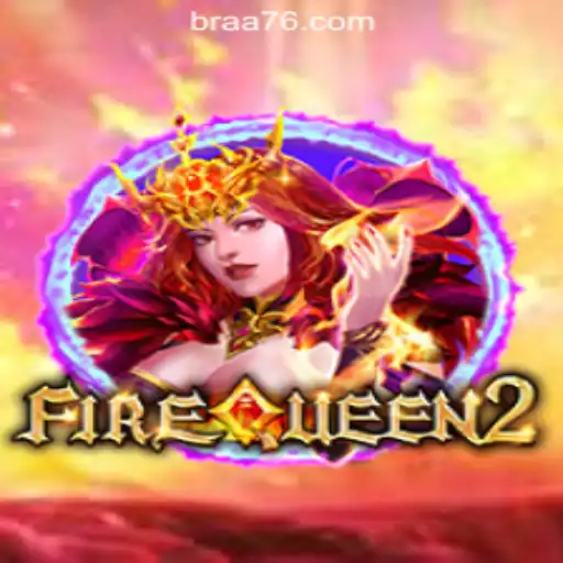Exploring the Thrills of FireQueen2 - A76.com Oficial Slots Brasil #1